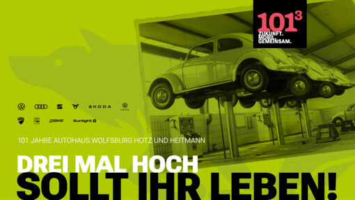 101 JAHRE AUTOHAUS WOLFSBURG!